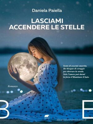 cover image of Lasciami accendere le stelle